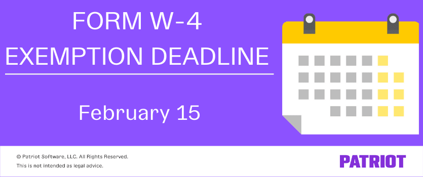 form w-4 exemption deadline of february 15
