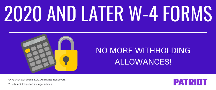 2020 and later W-4 forms do not use withholding allowances